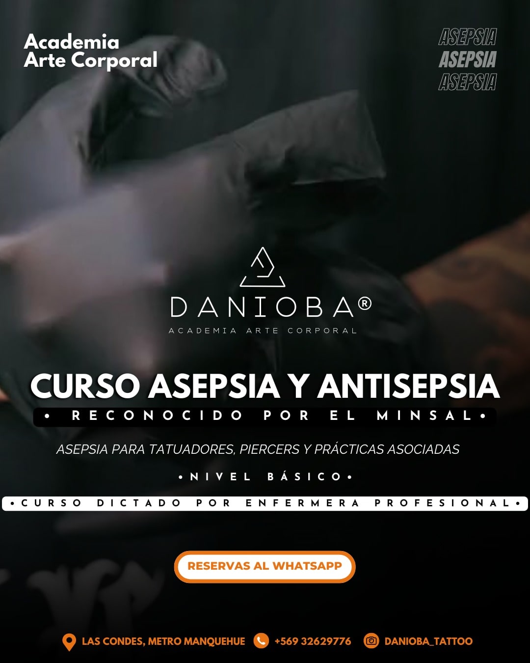 Curso Asepsia y Antisepsia reconocido por el MINSAL. Asepsia para tatuadores, Piercers y Practicas asociadas. Curso dictado por enfermera profesional. Academia DANIOBA
